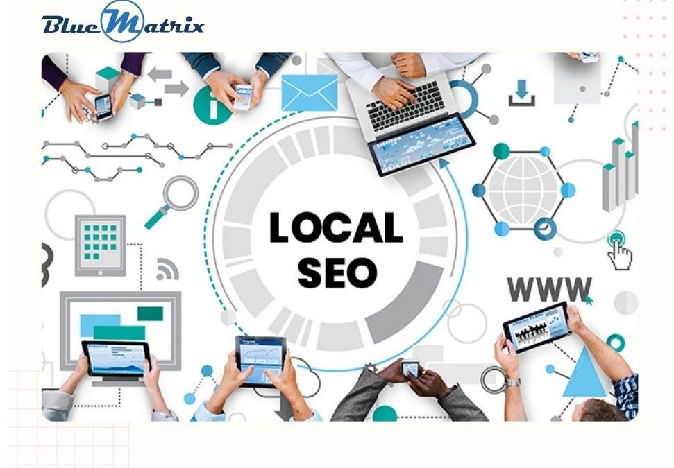 How to Do Local SEO Successfully and Reach New Customers in 2022